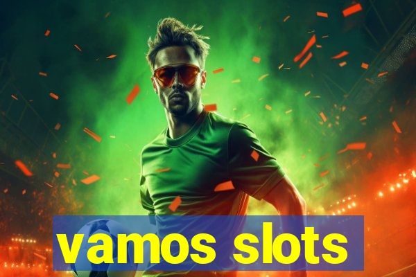 vamos slots